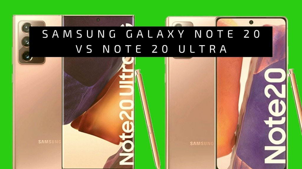 difference between note 20 5g and note 20 ultra